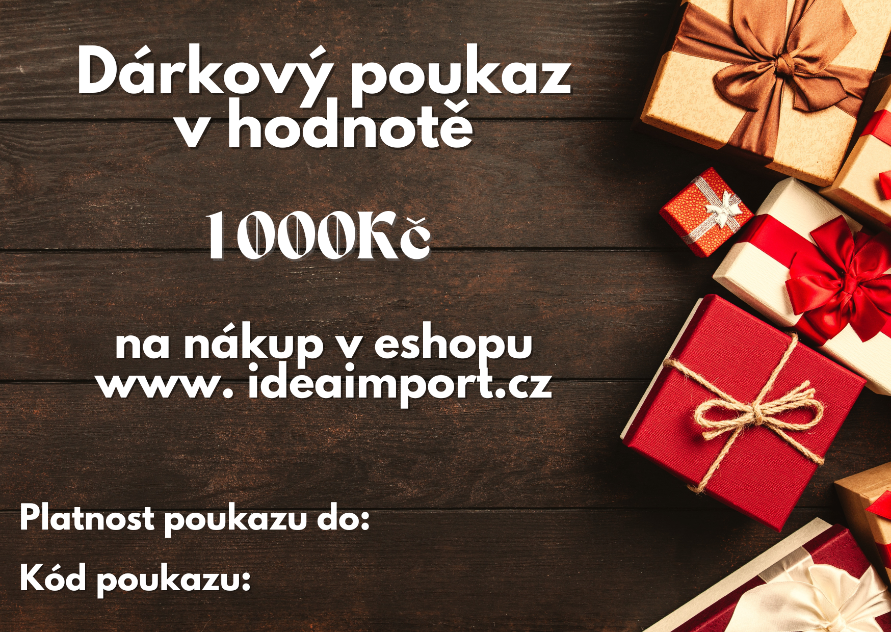 DÁRKOVÝ POUKAZ na výběr zboží 